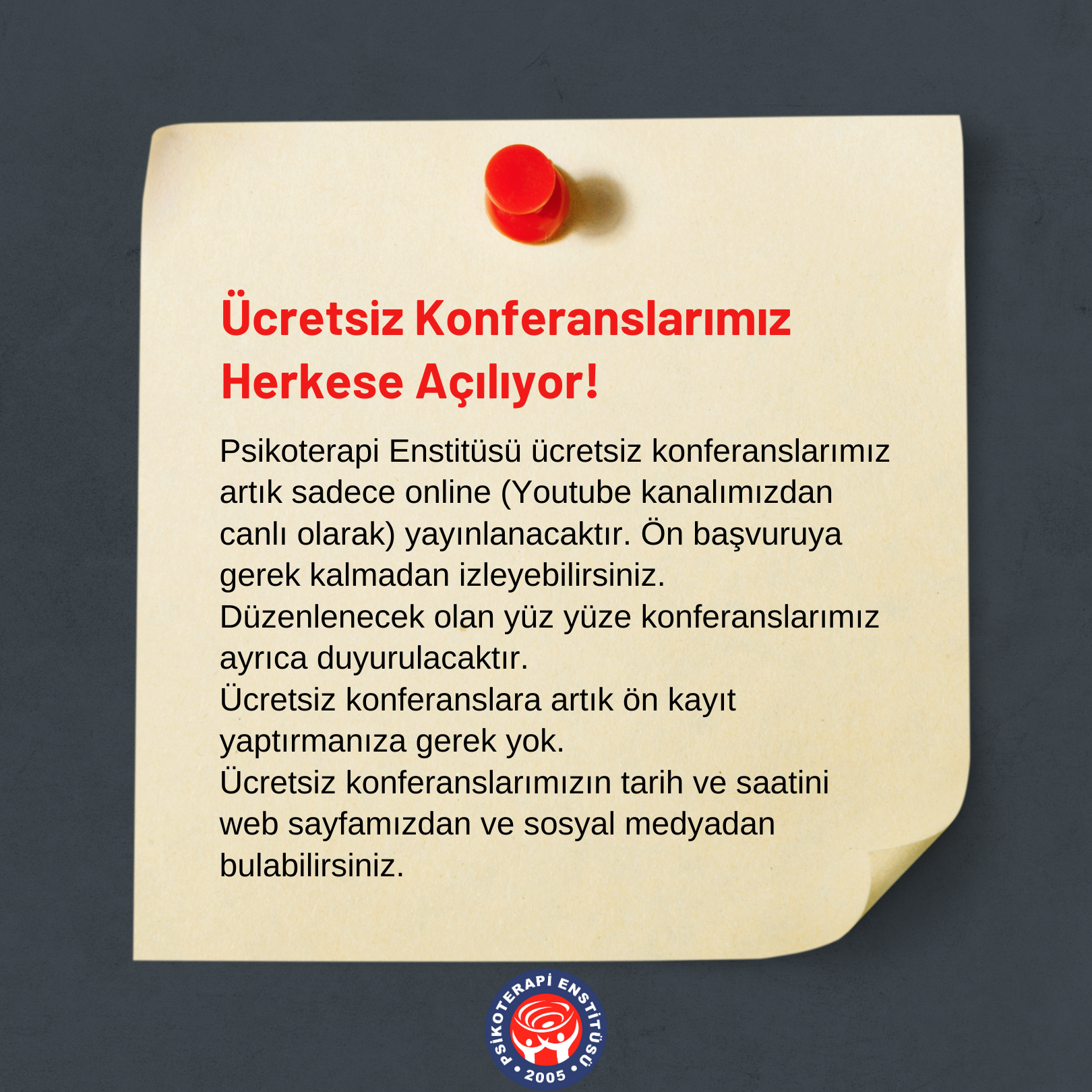 Ücretsiz Konferanslarımız Herkese Açılıyor!