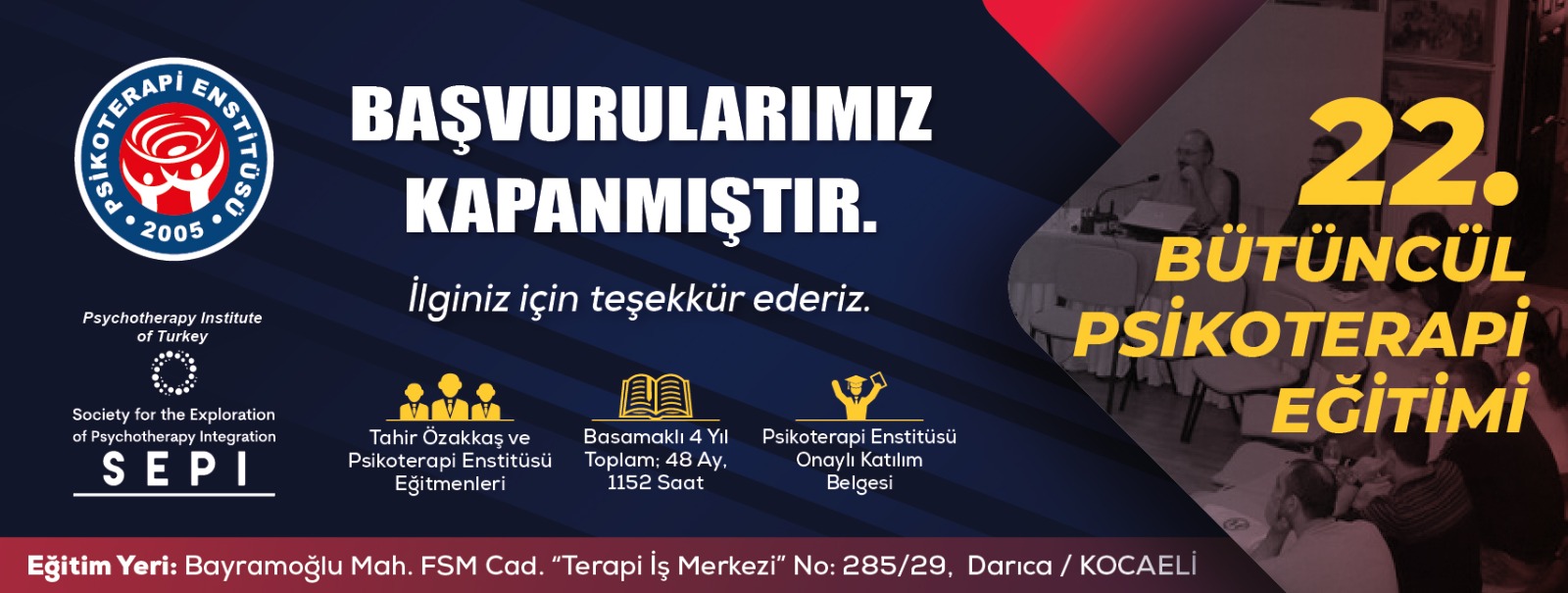 Darıca 22. Bütüncül Psikoterapi Eğitimimiz İçin Başvurularımız Bitmiştir